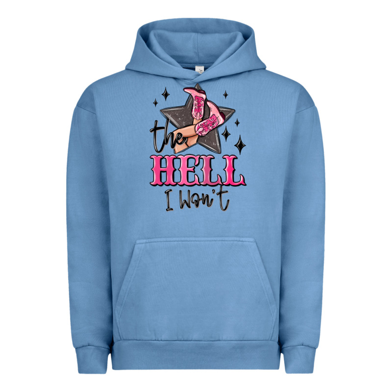 The Hell I Wont Cowgirl Urban Hoodie by MaliasSmallBusiness | Teevron