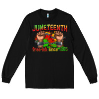 Black juneteenth free ish since 1865 Long Sleeve Tee - texasbilliewilder
