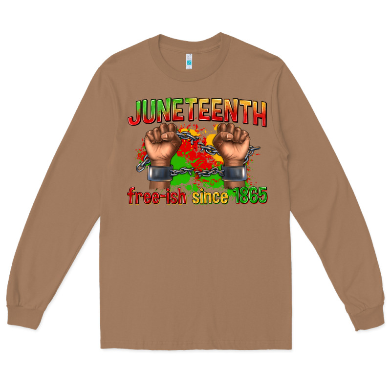 Juneteenth Free Ish Since 1865 Long Sleeve Tee by texasbilliewilder | Teevron