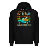 Black buckle up buttercup you just flipped my crazy heif Premium Hoodie - AdoDesignShop