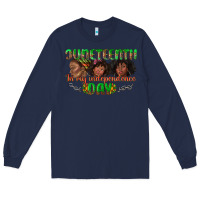 Navy juneteenth in my independence day Long Sleeve Tee - texasbilliewilder