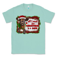 Seafoam all i want for christmas is a cow highland calf Classic Tee - RanaPortraitStore