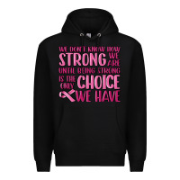 Black breast cancer we don't know how strong we are Premium Hoodie - MaliasSmallBusiness