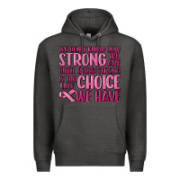 Charcoal Heather breast cancer we don't know how strong we are Premium Hoodie - MaliasSmallBusiness