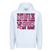 White breast cancer we don't know how strong we are Premium Hoodie - MaliasSmallBusiness