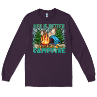 Plum life is better around the campfire Long Sleeve Tee - Zillion Design Studio