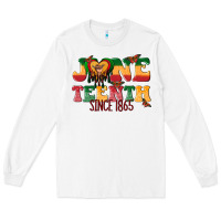 White juneteenth since 1865 with heart Long Sleeve Tee - texasbilliewilder