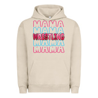 Pigment French Oak wrestling mama Urban Hoodie - MaliasSmallBusiness