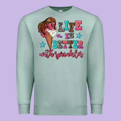 Life Is Better With Sprinkles Premium Sweatshirt Designed By Adodesignshop