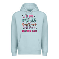 Blue Mist if my mouth doesn't say it my face totally will Premium Hoodie - MaliasSmallBusiness