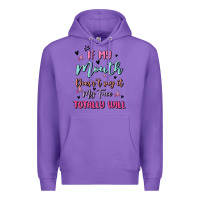 Purple if my mouth doesn't say it my face totally will Premium Hoodie - MaliasSmallBusiness