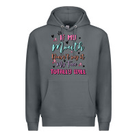 Rock if my mouth doesn't say it my face totally will Premium Hoodie - MaliasSmallBusiness