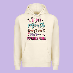 If My Mouth Doesn't Say It My Face Totally Will Premium Hoodie Designed By Maliassmallbusiness