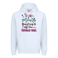 White if my mouth doesn't say it my face totally will Premium Hoodie - MaliasSmallBusiness