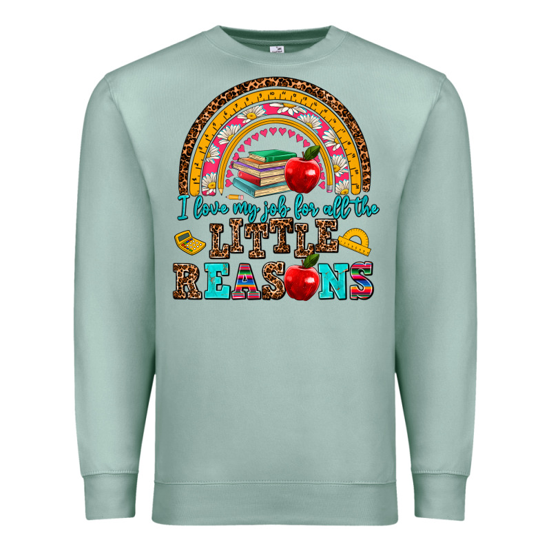 I Love My Job For All The Little Reasons Premium Sweatshirt by AdoDesignShop | Teevron