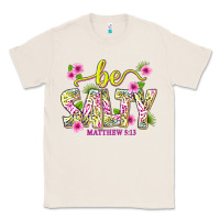 Natural summer be salty matthew 5 13 Classic Tee - texasbilliewilder