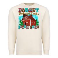 Sandshell forget the she shed i need a bitch barn Premium Sweatshirt - AdoDesignShop