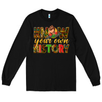 Black know your own history Long Sleeve Tee - texasbilliewilder