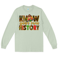 Matcha know your own history Long Sleeve Tee - texasbilliewilder