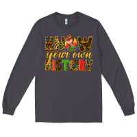 Smoke know your own history Long Sleeve Tee - texasbilliewilder
