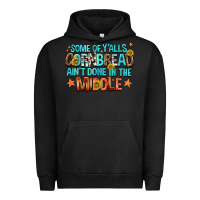 Pigment Black some of yalls cornbread aint done in the middle Urban Hoodie - NancyCooperArtShop