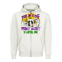 Oatmeal Heather Feeling Cute Might Haunt U Later Zipper Hoodie - texasbilliewilder