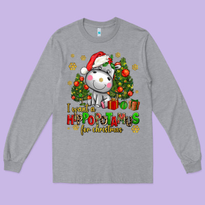 I Want A Hippopotamus For Christmas Long Sleeve Tee Designed By Adodesignshop