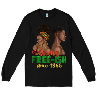 Black living free ish since 1865 with afro black woman a Long Sleeve Tee - texasbilliewilder
