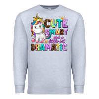 Heather Grey cute smart and a little bit dramatic unicorn Premium Sweatshirt - AdoDesignShop