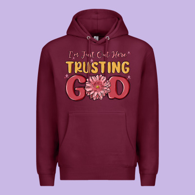 I’m Just Out Here Trusting God Premium Hoodie Designed By Maliassmallbusiness