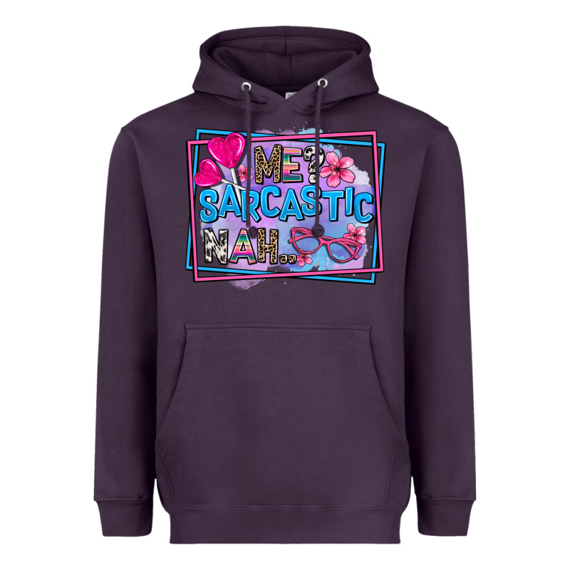 Me Sarcastic Nah Heavyweight Hoodie by AdoDesignShop | Teevron