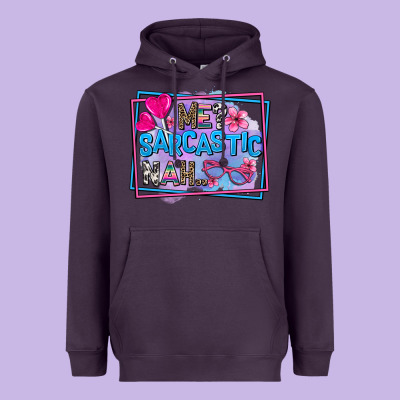 Me Sarcastic Nah Heavyweight Hoodie Designed By Adodesignshop