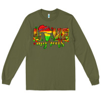 Army Green love my roots juneteenth Long Sleeve Tee - texasbilliewilder