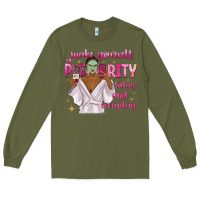 Army Green make yourself a priority today and everyday Long Sleeve Tee - texasbilliewilder