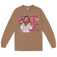 Toasted Coconut make yourself a priority today and everyday Long Sleeve Tee - texasbilliewilder