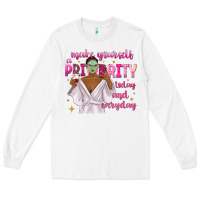 White make yourself a priority today and everyday Long Sleeve Tee - texasbilliewilder