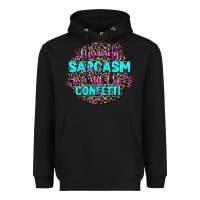 Black throwing sarcasm around like confetti Heavyweight Hoodie - AdoDesignShop