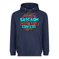Navy throwing sarcasm around like confetti Heavyweight Hoodie - AdoDesignShop