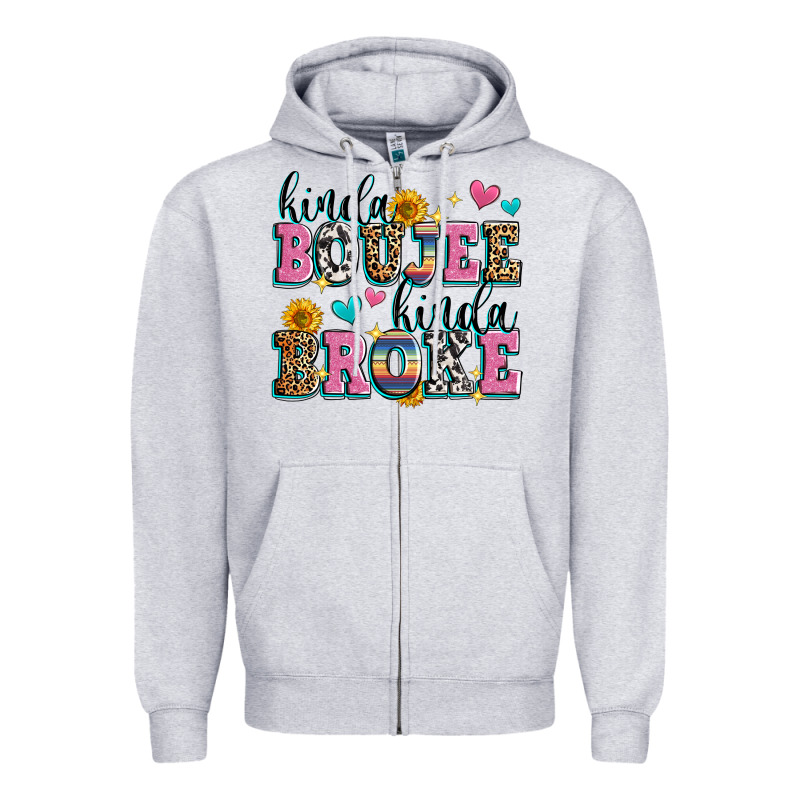 Kinda Boujee Kinda Broke Zipper Hoodie by Zillion Design Studio | Teevron