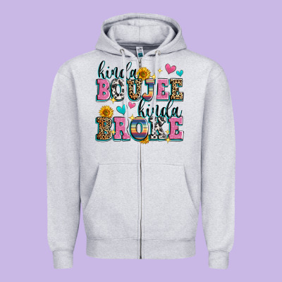 Kinda Boujee Kinda Broke Zipper Hoodie Designed By Zillion Design Studio