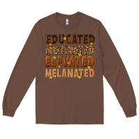 Chestnut melanin educated motivated elevated melanated Long Sleeve Tee - texasbilliewilder