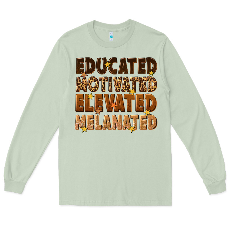 Melanin Educated Motivated Elevated Melanated Long Sleeve Tee by texasbilliewilder | Teevron