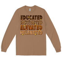 Toasted Coconut melanin educated motivated elevated melanated Long Sleeve Tee - texasbilliewilder