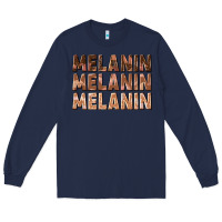 Navy melanin melanin melanin Long Sleeve Tee - texasbilliewilder