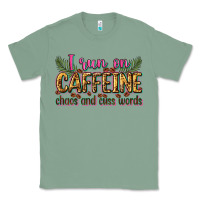 Sage i run on caffeine chaos and cuss words Classic Tee - Zillion Design Studio
