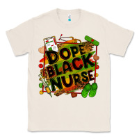 Natural dope black nurse Classic Tee - Zillion Design Studio