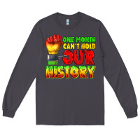 Smoke one month cant hold our history juneteenth Long Sleeve Tee - texasbilliewilder