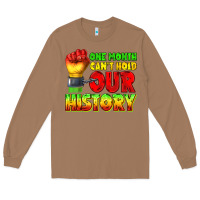 Toasted Coconut one month cant hold our history juneteenth Long Sleeve Tee - texasbilliewilder