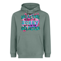 Sage ı have selective hearing ı am sorry you were not Heavyweight Hoodie - AdoDesignShop