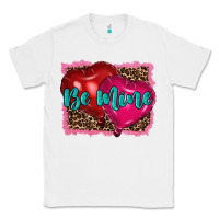 White valentine's day be mine Classic Tee - RanaPortraitStore